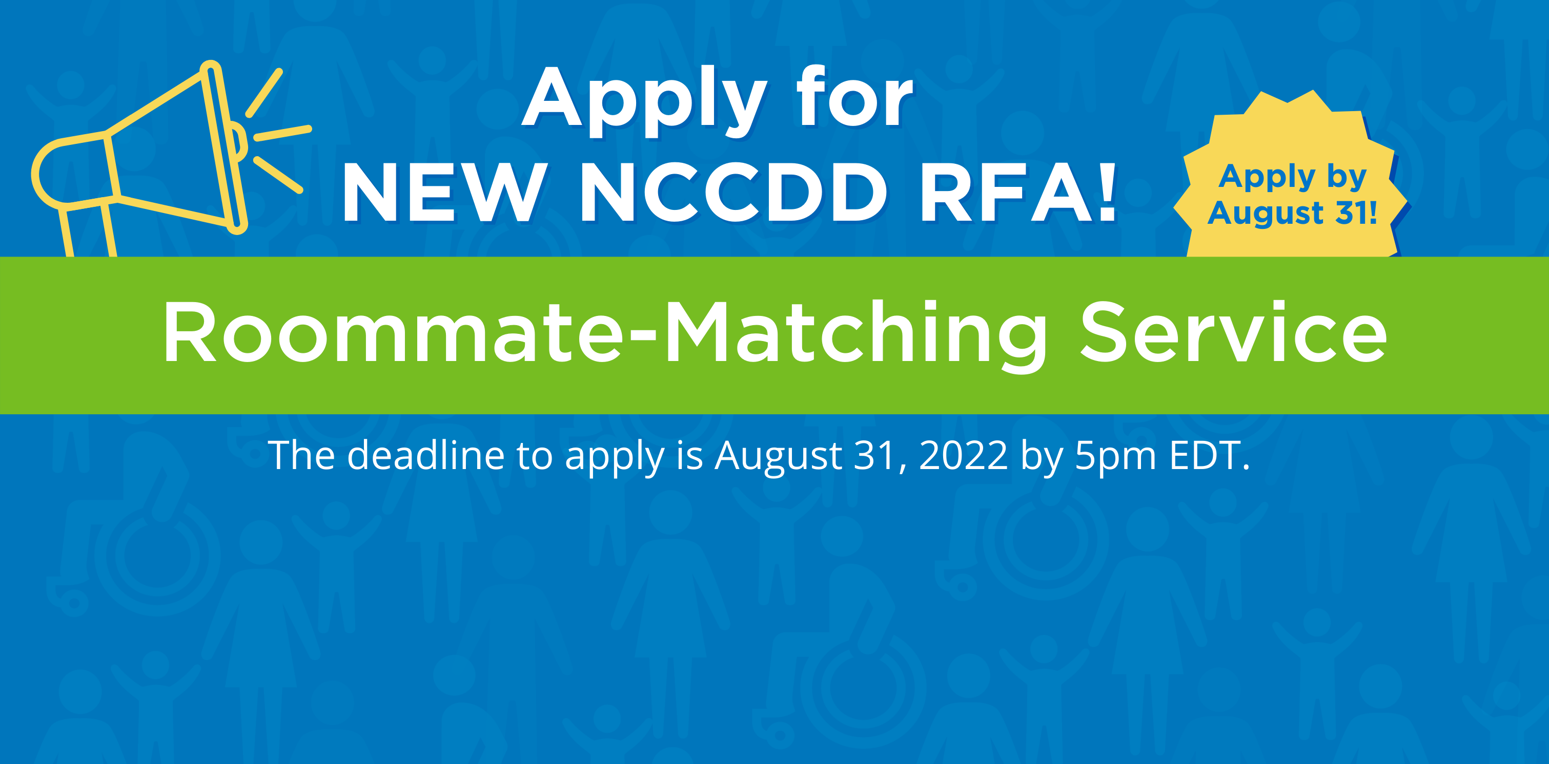 NCCDD Announces Deadline has been extended for New RFA to noon 7/15/21. The Unmet Needs Initiative: A Coordinated Campaign to Impact the Registry of Unmet Needs