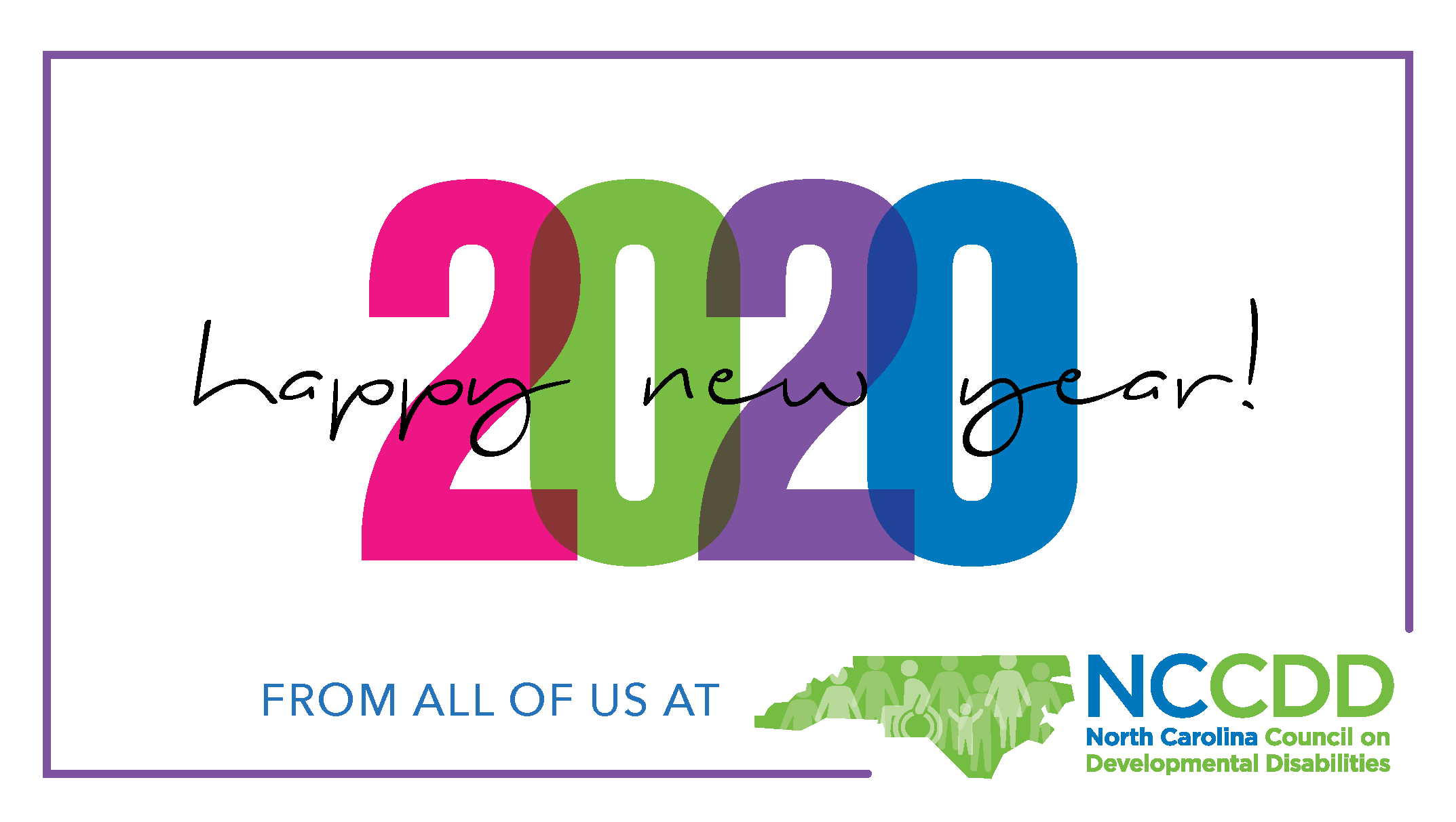 Graphic that reads Happy New Year 2020 From All of Us at NCCDD