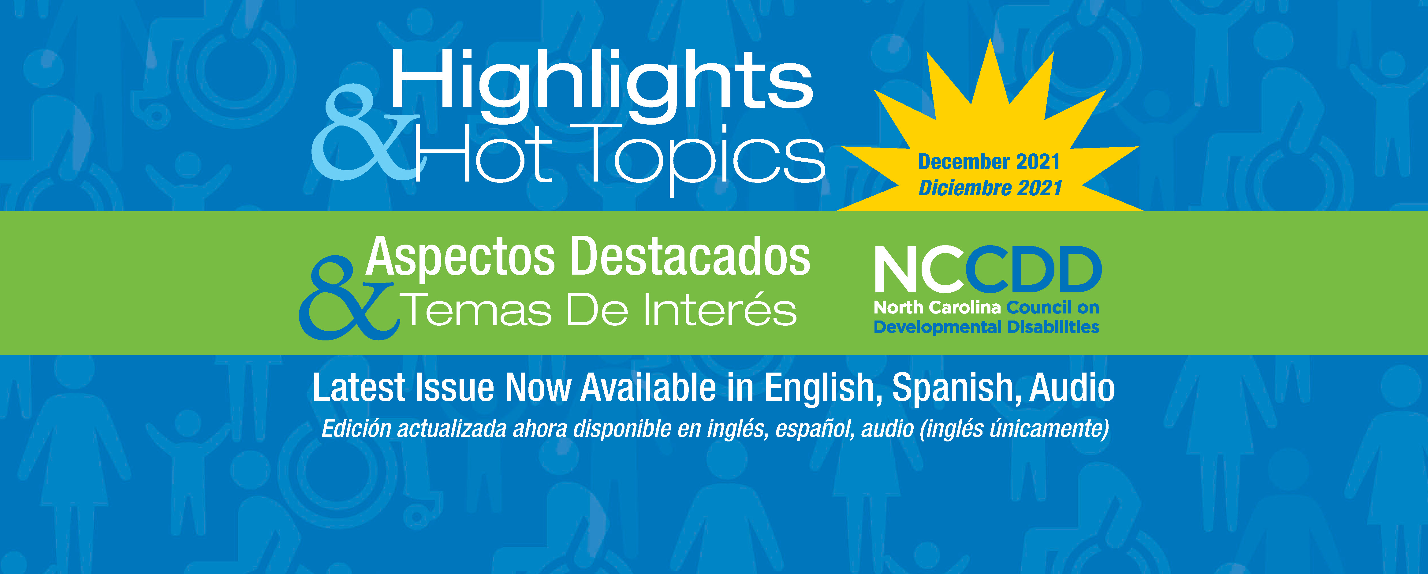 Highlights & Hot Topics! Latest Issue Now Available in English, Audio, Spanish version coming soon!